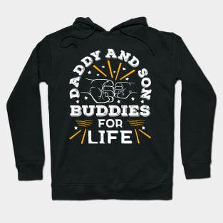 Top Dad Daddy And Son Life Buddies Father's Day Hoodie